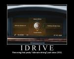 iDrive - Removing that pesky "ultimate driving" part since 2001